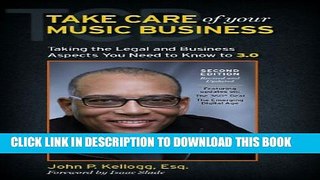 [PDF] Take Care of Your Music Business, Second Edition: Taking the Legal and Business Aspects You