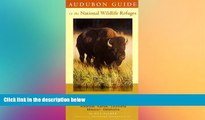 FREE DOWNLOAD  Audubon Guide to the National Wildlife Refuges: South Central: Arkansas, Kansas,