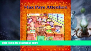 Big Deals  Max Pays Attention  Free Full Read Best Seller