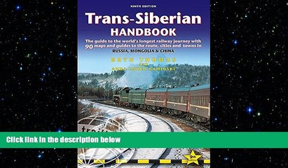 EBOOK ONLINE  Trans-Siberian Handbook: The guide to the world s longest railway journey with 90