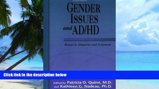 Big Deals  Gender Issues and AD/HD: Research, Diagnosis, and Treatment  Free Full Read Most Wanted
