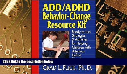 Big Deals  ADD / ADHD Behavior-Change Resource Kit: Ready-to-Use Strategies and Activities for