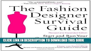 [New] The Fashion Designer Survival Guide, Revised and Expanded Edition: Start and Run Your Own