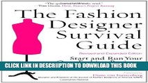 [New] The Fashion Designer Survival Guide, Revised and Expanded Edition: Start and Run Your Own