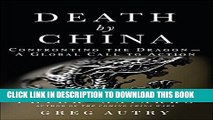 [PDF] Death by China: Confronting the Dragon - A Global Call to Action (paperback) Full Collection