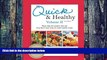 Must Have PDF  Quick   Healthy Volume II: More Help for People Who Say They Don t Have Time to