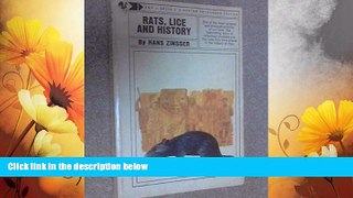 Must Have  Rats, Lice and History: Being a Study in Biography, Which, After Twelve Preliminary