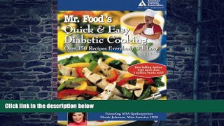 Big Deals  Mr. Food s Quick and Easy Diabetic Cooking  Free Full Read Best Seller