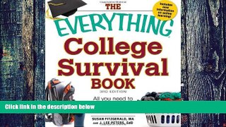 Big Deals  The Everything College Survival Book: All You Need to Get the Most out of College Life