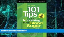 Big Deals  101 Tips For Improving Your Blood Sugar  Best Seller Books Most Wanted