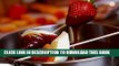 [PDF] Easy Chocolate Fondue Recipes for Entertaining Full Collection