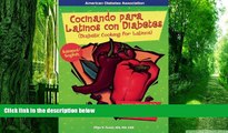 Big Deals  Cocinando para Latinos con Diabetes / Diabetic Cooking for Latinos (Spanish Edition)