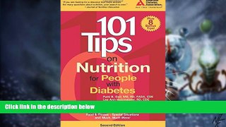 Big Deals  101 Tips on Nutrition for People with Diabetes (101 Tips Series)  Free Full Read Most