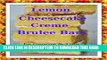 [PDF] Lemon Cheesecake Creme Brulee Bars (Recipe Singles) Popular Collection