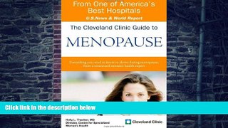 Big Deals  The Cleveland Clinic Guide to Menopause (Cleveland Clinic Guides)  Free Full Read Most