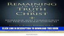 [PDF] Remaining in the Truth of Christ: Marriage and Communion in the Catholic Church Full Online
