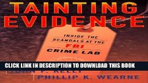 [PDF] Tainting Evidence: Inside The Scandals At The Fbi Crime Lab Popular Colection