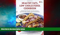 READ FREE FULL  American Heart Association Healthy Fats, Low-Cholesterol Cookbook: Delicious