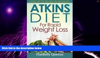 Big Deals  Atkins Diet for Rapid Weight Loss: Lose Up to 30 Pounds in 30 Days  Best Seller Books