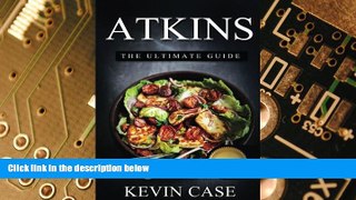 Big Deals  Atkins: The Ultimate Guide: The Top 330+ Approved Recipes for Rapid Weight Loss with 1