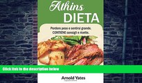 Big Deals  Dieta Atkins Perdere peso e sentirsi bene Contiene suggerimenti e ricette: Nutrienti,