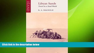 FREE PDF  Libyan Sands: Travel in a Dead World  DOWNLOAD ONLINE