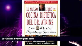 Big Deals  El Nuevo Libro De Cocina Dietetica Del Dr Atkins: Con Recetas Rapidas Y Sencillas