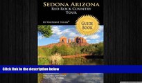 READ book  Sedona Arizona Red Rock Country Tour Guide Book: Your personal tour guide for Sedona