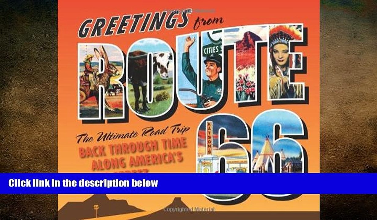 READ book  Greetings from Route 66: The Ultimate Road Trip Back Through Time Along America s Main