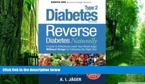 Big Deals  Reverse Diabetes Naturally: A Guide to Effectively Lower Your Blood Sugar Without Drugs