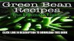 [PDF] Green Bean Recipes: The Ultimate Guide Popular Online