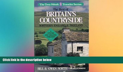 FREE DOWNLOAD  The Best of Britain s Countryside: Northern England and Scotland : A Driving and