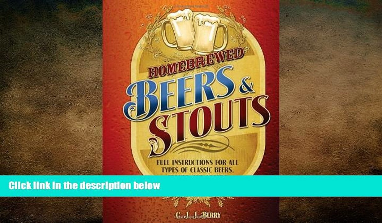 there is Homebrewed Beers   Stouts: Full Instructions for All Types of Classic Beers, Stouts, and