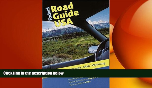 READ book Fodor s Road Guide USA: Idaho, Montana, Nevada, Utah, Wyoming, 1st Edition FREE BOOOK