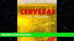 different  Cervezas del Mundo: Mas De 350 Cervezas Clasics, Lagars, Ales Y Porters (Spanish