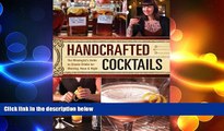 behold  Handcrafted Cocktails: The Mixologist s Guide to Classic Drinks for Morning, Noon   Night