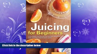 different   Juicing for Beginners: The Essential Guide to Juicing Recipes and Juicing for Weight