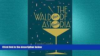 behold  The Waldorf Astoria Bar Book