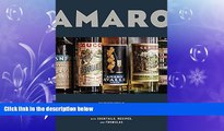 different   Amaro: The Spirited World of Bittersweet, Herbal Liqueurs, with Cocktails, Recipes,