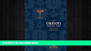 behold  The Canon Cocktail Book: Recipes from the Award-Winning Bar