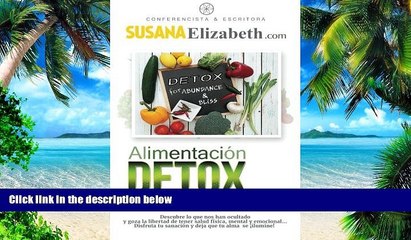 Big Deals  AlimentaciÃ³n Detox: El Secreto de la SanaciÃ³n HolÃ­stica (Spanish Edition)  Best