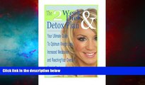 READ FREE FULL  The 2 Week Diet and Detox Plan: The Ultimate Guide to Optimum Weight Loss,