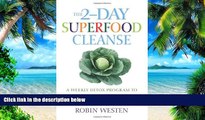 Big Deals  The 2-Day Superfood Cleanse: A Weekly Detox Program to Boost Energy, Lose Weight and