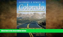 READ book  Backroads   Byways of Colorado: Drives, Day Trips   Weekend Excursions (Backroads