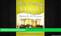 behold  It s Party Time!: Shooters for all Occasions