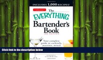 behold  The Everything Bartender s Book: Your complete guide to cocktails, martinis, mixed