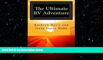 Free [PDF] Downlaod  The Ultimate RV Adventure: from Japan to USA  BOOK ONLINE
