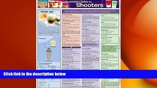 there is  Bartender S Guide To Shooters (Quickstudy: Home)