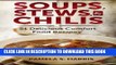 Collection Book Soups, Stews,   Chilis: 51 Delicious Comfort Food Recipes