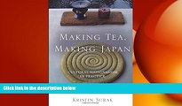 different   Making Tea, Making Japan: Cultural Nationalism in Practice